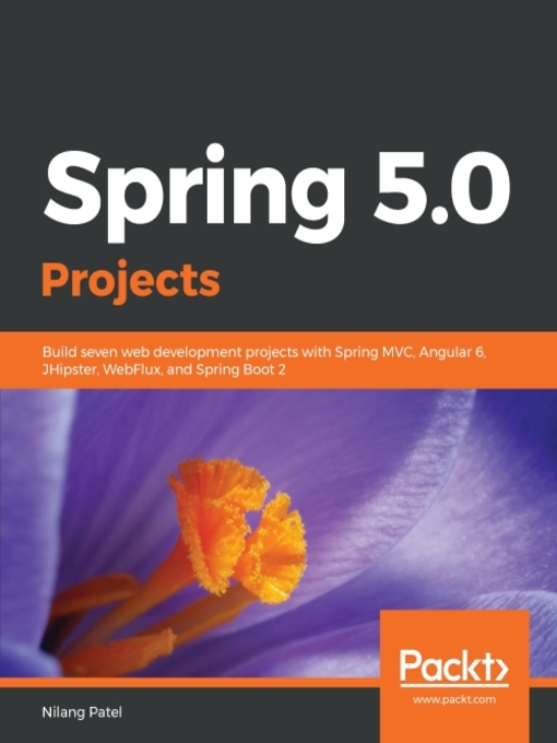 Title details for Spring 5.0 Projects by Nilang Patel - Available